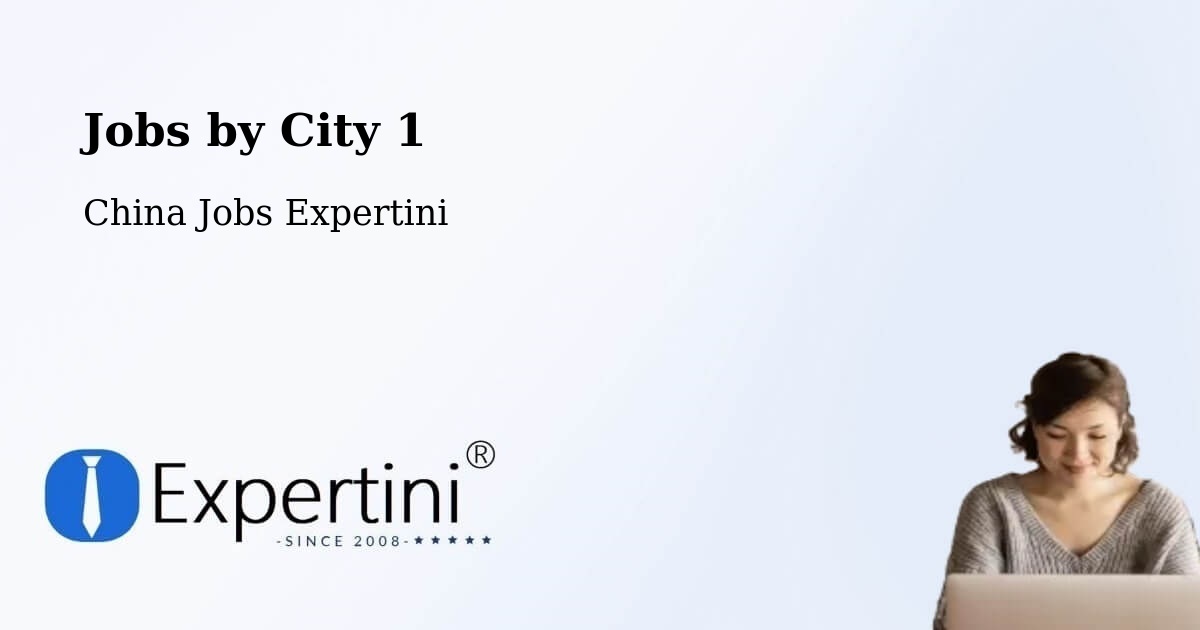 City Jobs in China - Expertini