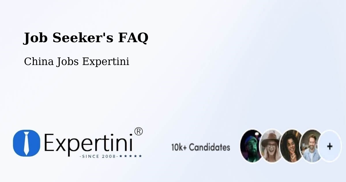 Job Seeker FAQ – Aksu Diqu - China Jobs Expertini
